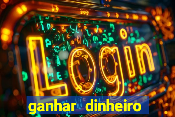 ganhar dinheiro agora na conta